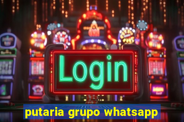 putaria grupo whatsapp